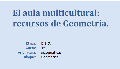 El aula multicultural: recursos de Geometría. | Recurso educativo 39306