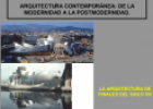 Arquitectura contemporánea: de la modernidad a la postmodernidad | Recurso educativo 60302