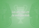 Los aromas en la antiguedad | Recurso educativo 93169